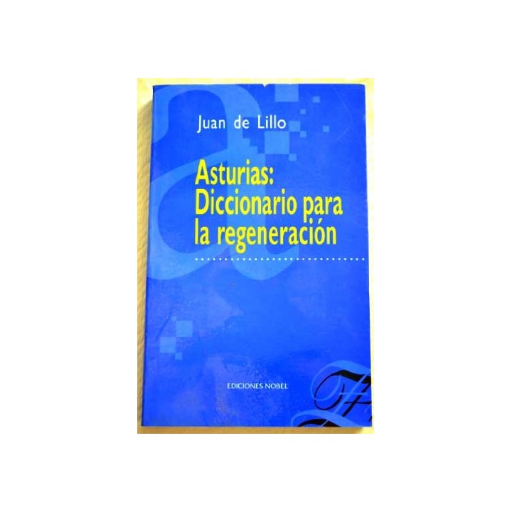 Asturias. Diccionario para la regeneración